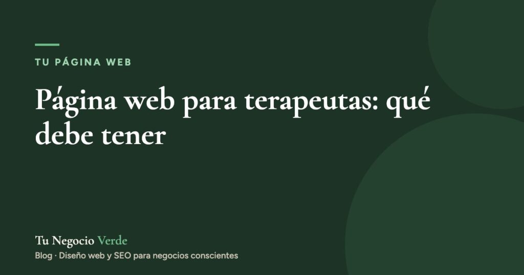 Página web para terapeutas: qué debe tener para que te lleguen pacientes